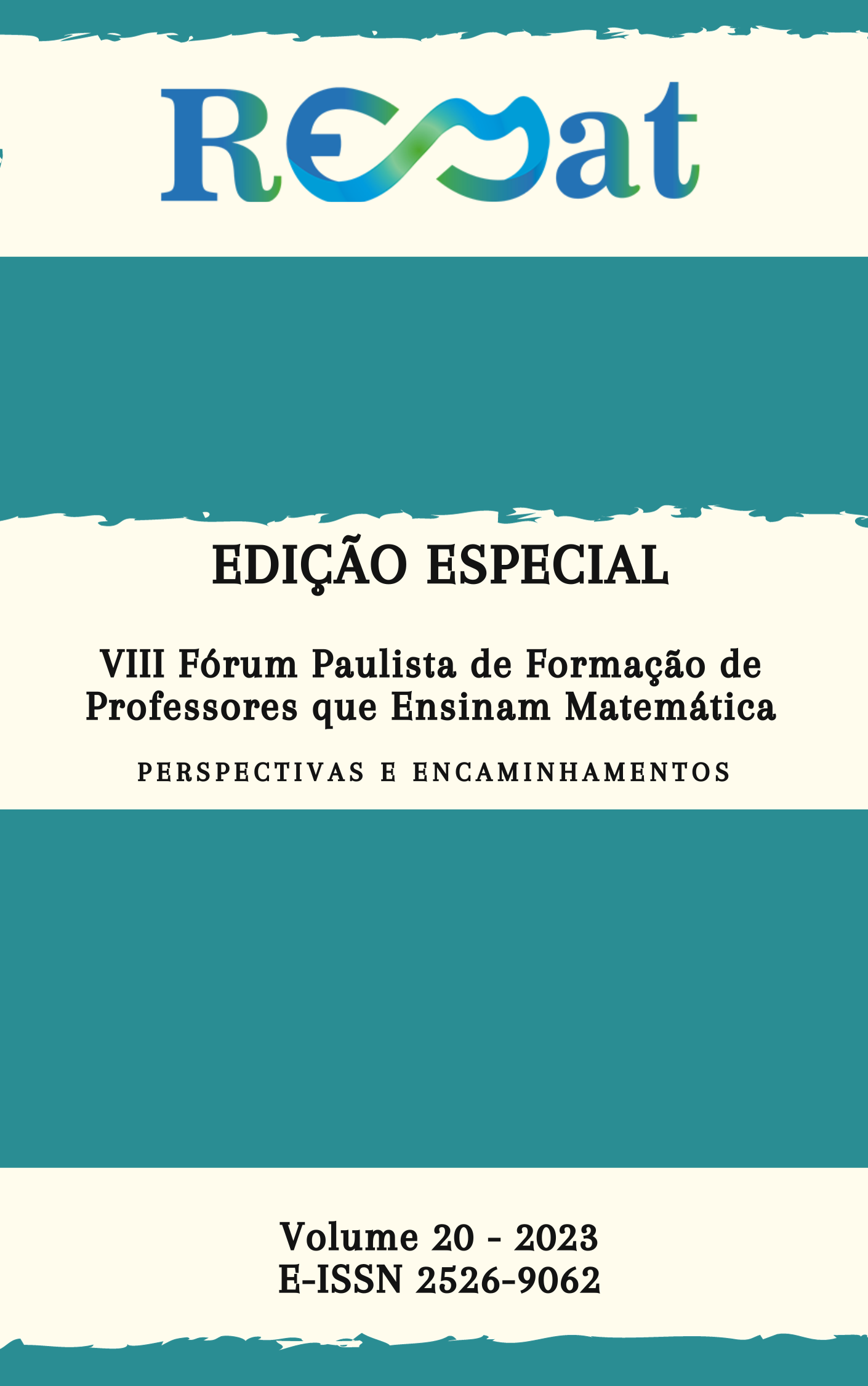 					View Vol. 20 No. Edição Especial: (2023): VIII Fórum Paulista de Formação de Professores que Ensinam Matemática
				
